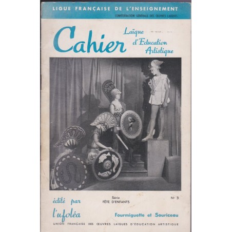 Cahier laïque d'éducation artistique, Fourmiguette et Souriceau, 1953 - théâtre enfants, contes, pédagogie, éducation