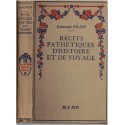 Récits pathétiques d'histoire et de voyage, Edmond Pilon, 1937 -  aventures jeunesse, Mame,