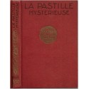 La pastille mystérieuse, Contes et romans pour tous, Henri Bernay, 1927 - science-fiction, fantastique, littérature jeunesse