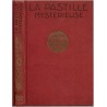 La pastille mystérieuse, Contes et romans pour tous, Henri Bernay, 1927 - science-fiction, fantastique, littérature jeunesse