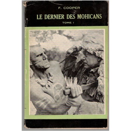 Le dernier des Mohicans, 2 tomes, Fenimore Cooper, 1951 - Far West, cow-boys, indiens, western, Sélect-Univers