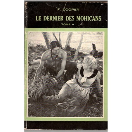 Le dernier des Mohicans, 2 tomes, Fenimore Cooper, 1951 - Far West, cow-boys, indiens, western, cinéma, Sélect-Univers