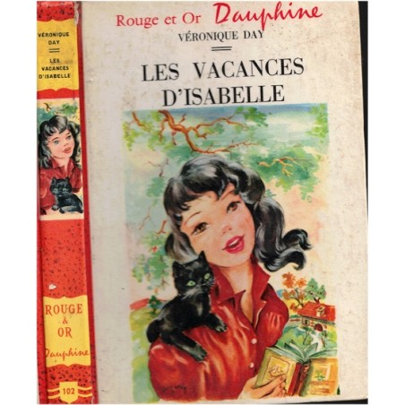 Les vacances d'Isabelle, Véronique Day, 1962 - fantastique, collection Rouge et Or Dauphine, Jeunesse mystères