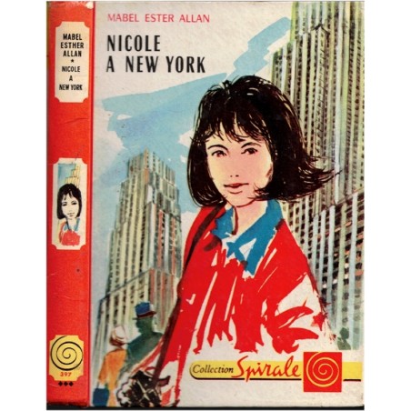 Nicole à New York, Mabel Ester Allan, 1966 - Amérique 1960, collection Spirale,  adolescentes 1960, mystères jeunesse