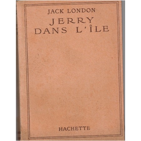Jerry dans l'île, Jack London, 1948 -  chiens, Océanie, îles Salomon, Hachette, bibliothèque de la jeunesse,
