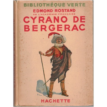 Cyrano de Bergerac, Edmond Rostand, 1939 - théâtre XIXe s., romans historiques jeunesse, Bibliothèque Verte, couverture verte,