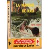 La marque de Kâli, une aventure de Bob Morane, Henri Vernes, 1958 - Bob Morane, aventurier, Inde, aventures jeunesse