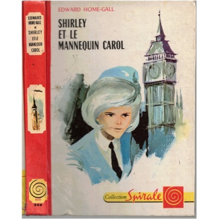 Shirley et le mannequin Carol, Edward Home-Gall, 1969 - hôtesse de l'air, collection Spirale,  adolescentes 1960,