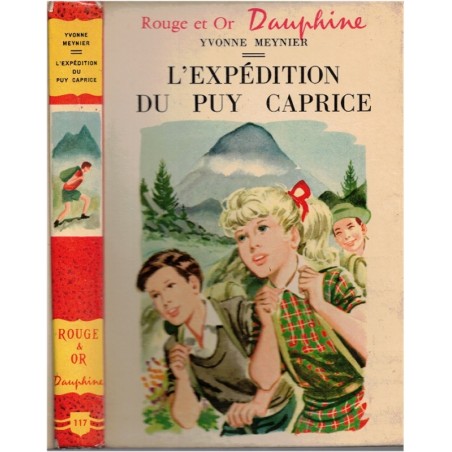 L'expédition du Puy Caprice, Yvonne Meynier, 1958 -  mystères jeunesse, Rouge et or Dauphine