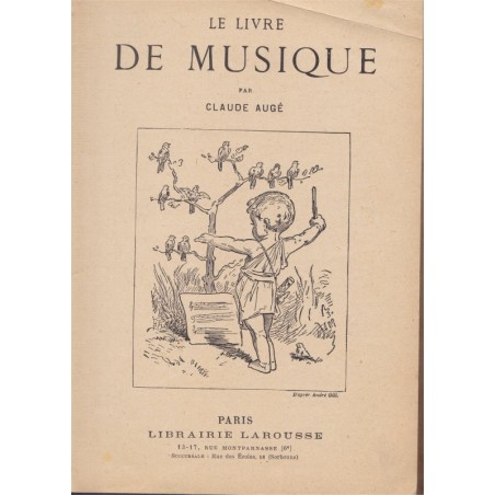 Le livre de musique, Claude Augé - manuel de musique, chansons, chants militaires