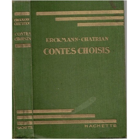 Contes choisis, Erckmann-Chatrian 1934 - Alsace, contes, hussards, bibliothèque verte, couverture verte