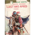 Vingt ans après, T1, Alexandre Dumas, 1954 - trois mousquetaires, d'Artagnan, cape et épée, bibliothèque verte, couverture verte
