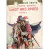 Vingt ans après, T1, Alexandre Dumas, 1954 - trois mousquetaires, d'Artagnan, cape et épée, bibliothèque verte, couverture verte