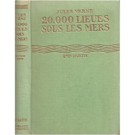 20.000 lieues sous les mers, 2e partie, Jules Verne, 1952 - Nautilus, fantastique, Bibliothèque Verte, couverture verte,