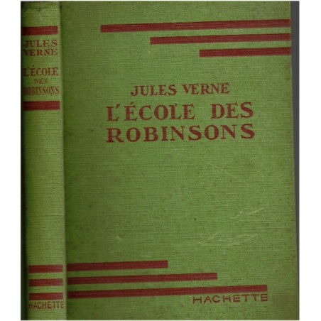 L'école des Robinsons, Jules Verne, 1946 -  île, aventures jeunesse, bibliothèque verte, couverture verte