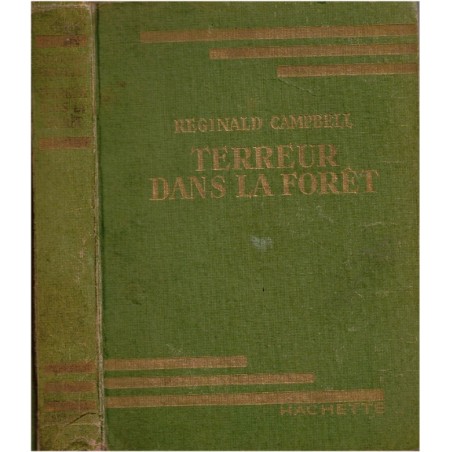 Terreur dans la forêt, Reginald Campbell, 1948 - jungle, Indochine, Bibliothèque Verte, couverture verte,