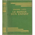 Le roman d'un enfant, Pierre Loti, 1943 - , enfance, enfants 1900, bibliothèque verte, couverture verte,