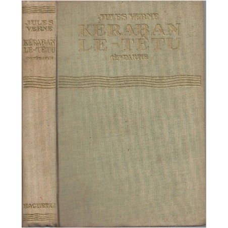 Kéraban le Têtu, Jules Verne, 1934 - Constantinople, aventures XIXe siècle, bibliothèque verte, couverture verte