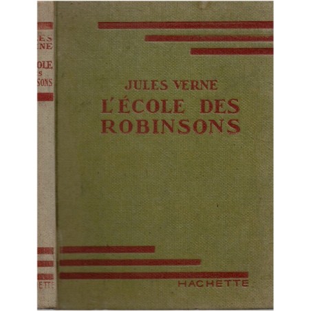 L'école des Robinsons, Jules Verne, 1946 -  île, aventures jeunesse, bibliothèque verte, couverture verte