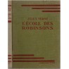 L'école des Robinsons, Jules Verne, 1946 -  île, aventures jeunesse, bibliothèque verte, couverture verte
