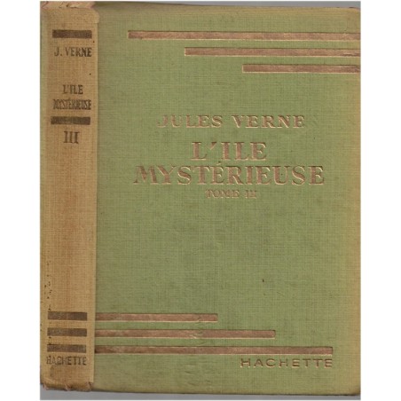 L'île mystérieuse, T3 le Secret de l'île, Jules Verne, 1950 -  île déserte, naufragés, bibliothèque verte, couverture verte