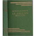 Le faucon rouge, Marcelle Vérité, 1956 - animaux sauvages, oiseaux, Espagne, bibliothèque verte, couverture verte,