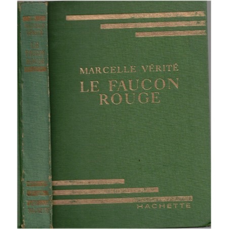 Le faucon rouge, Marcelle Vérité, 1956 - animaux sauvages, oiseaux, Espagne, bibliothèque verte, couverture verte,