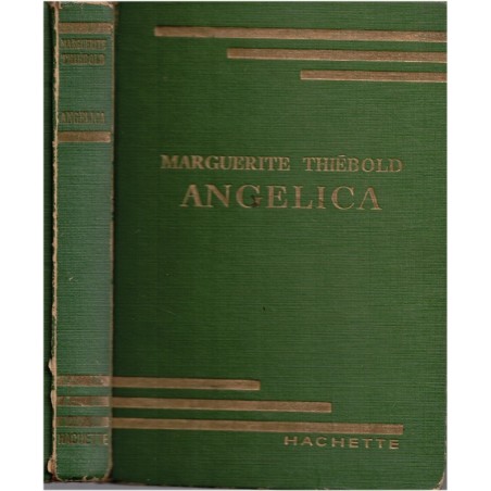 Angelica, Marguerite Thiébold, 1956 - , bibliothèque verte, couverture verte,