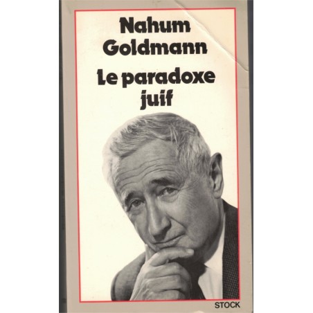 Le paradoxe juif, Nahum Goldmann, 1976 - Israël, diplomatie, Judaïsme, politique