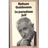 Le paradoxe juif, Nahum Goldmann, 1976 - Israël, diplomatie, Judaïsme, politique
