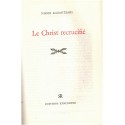 Le Christ recrucifié, Nikos Kazantzaki,  - village grec, Grèce, Passion du Christ, grecs orthodoxes, Rencontre,