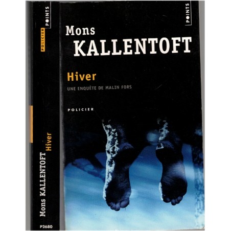Hiver, une enquête de Malin Fors, Mors Kallentoft, 2011 - Suède, thriller, roman policier, polar, écrivain suédois,