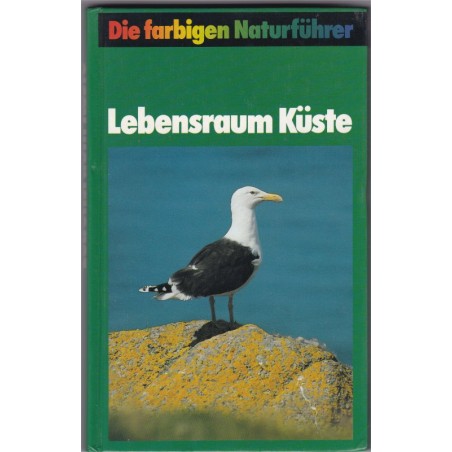 Lebensraum Küste, die farbigen Naturführer - Natur, oiseaux, oiseaux des mers, plantes, océans, botanique,