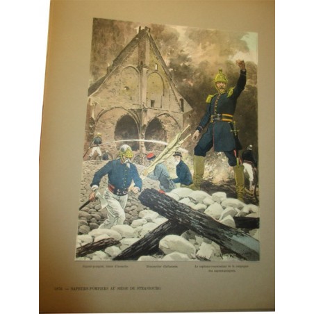 88 planches, Les garnisons d'Alsace au 19e siècle, Fritz Kieffer, 1911 - uniformes militaires , gravures, armée,