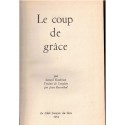 Le coup de grâce, Lenard Kaufman, 1951 - Tender mercy, exemplaire numéroté édition originale,