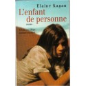 L'enfant de personne, Elaine Kagan, 2004 - enfant abandonnée, roman d'amour,
