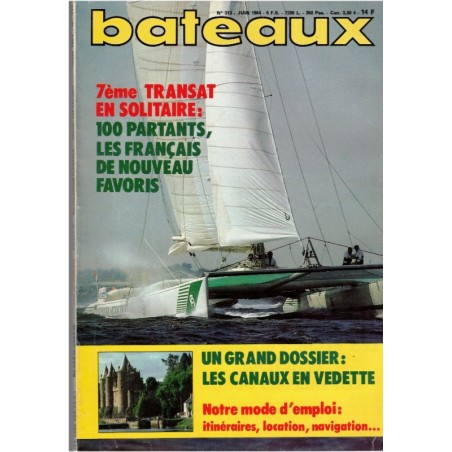 Revue Bateaux 1984 juin N°313 - navigation fluviale, marine, navigation, bateaux, voiliers, anciens magazines,