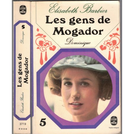Les gens de Mogador, vol 5, Dominique, Elisabeth Barbier, 1980 - saga familiale, roman historique, roman d'amour, série TV