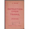Instruction civique, classe de quatrième, Travail, A. Souché, 1948 – manuels d’instruction civique, instruction civique en 1950