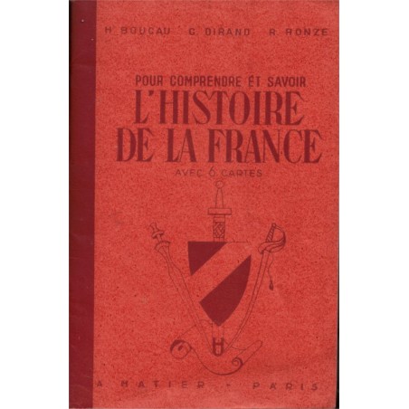- Pour comprendre et savoir l’Histoire de France, Henri Boucau, Raymond Ronze et Camille Durand, 1945 – manuels d’histoire