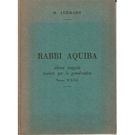 Rabbi Aquiba, Lehmann, Ernest Weill, 1956 - judaïsme, enseignement Talmud