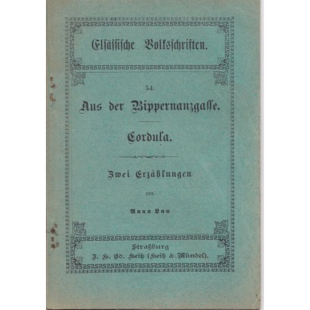 Aus der Bippernanzgasse, Cordula, Anna Lau - théâtre alsacien, dialecte alsacien,