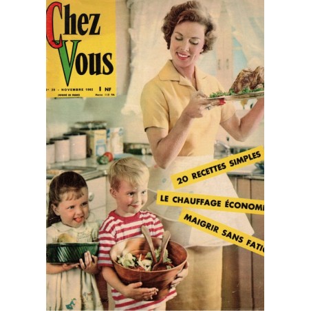 Chez Vous, décoration, cuisine, entretien n°20 novembre 1962 - magazine féminin, décoration, vintage 1950
