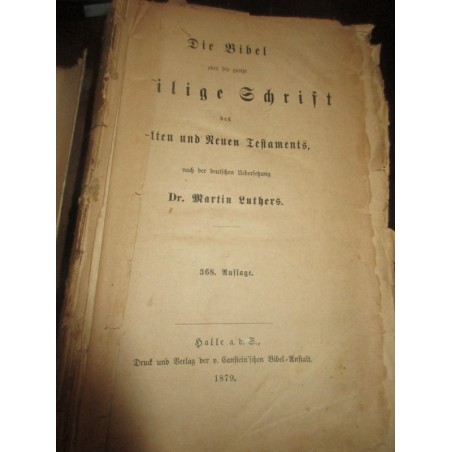 Die Bibel oder die ganze Heilige Schrift des Altes und Neuen Testaments,, Martin Luther, 1879 - Bible, protestantisme, Bibel,