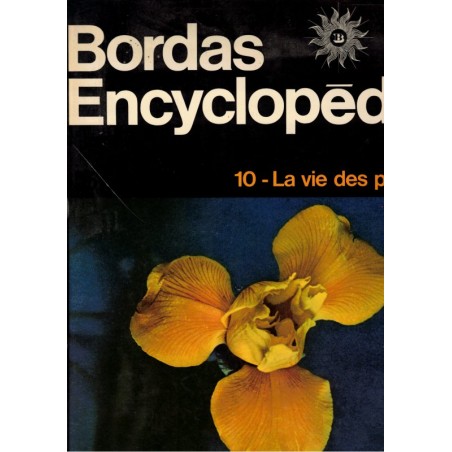 La vie des plantes, Roger Caratini, Bordas Encyclopédie T10 - botanique, sciences naturelles,