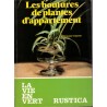 Les boutures de plantes d'appartement, La vie en vert, Suzanne Crayson 1991 - botanique, flore, jardinage,