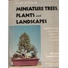 The art of growing miniature trees, plants and landscapes, Tatsuo Ishimoto, 1956  - bonsaï, Japon, botanique, flore, arbres,