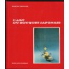 L'art du bouquet japonais, Ikéban, Marcel Vrignaud, 1969 - Japon, botanique, flore, fleurs, décoration intérieure,