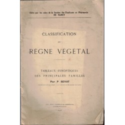 Classification du règne végétal, Seyot, 1928 - manuel pharmacologie, Nancy, manuel sciences naturelles, botanique