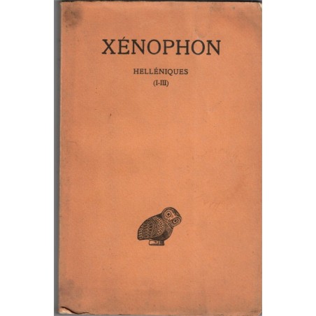 Xénophon, Helléniques, tome 1 livres I-III, Hatzfeld, 1960 - Grèce antique, manuels de grec, Guillaume Budé,